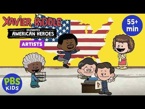 🎨 Xavier Riddle Celebrates American Heroes: ARTISTS 🧑‍🎨 55+ MIN Special! ✍️ | PBS KIDS