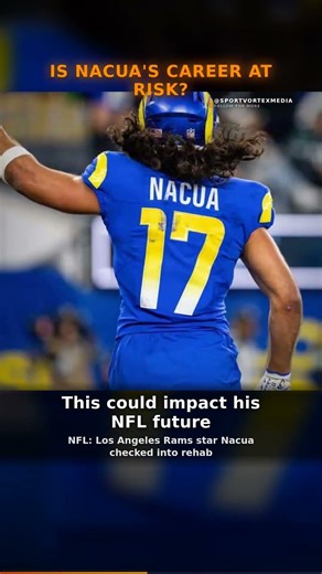 🏈 RAMS Star Nacua Checks Into Rehab #NFLNews