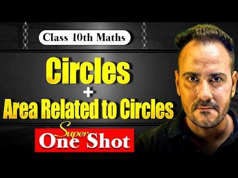 Class 10th Circles & Area related to circles Super One Shot | Complete Revision 🔥by Ushank Sir