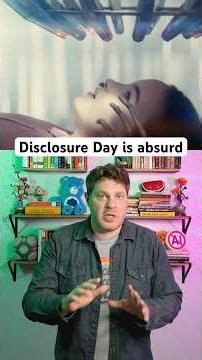 Disclosure Day rests on an absurd idea