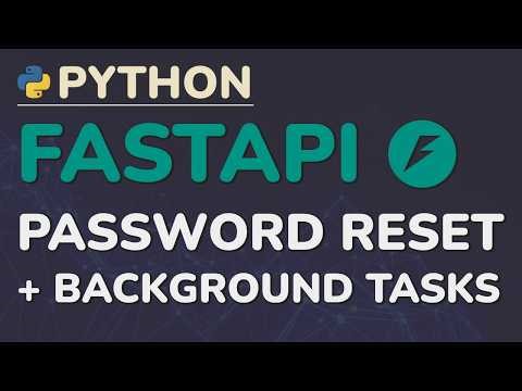Python FastAPI Tutorial (Part 14): Password Reset - Email, Tokens, and Background Tasks