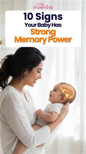 10 Signs Your Baby Has Strong Memory Power!