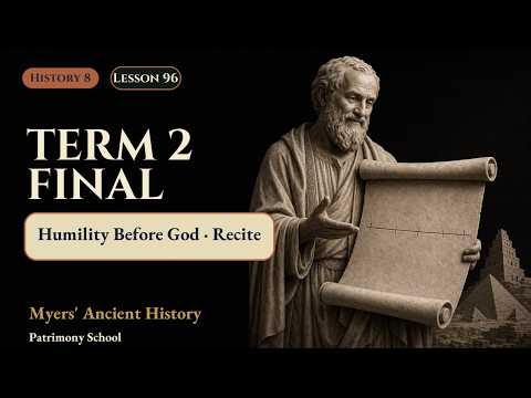 Term 2 Review | History 8, Lesson 96 | Patrimony School