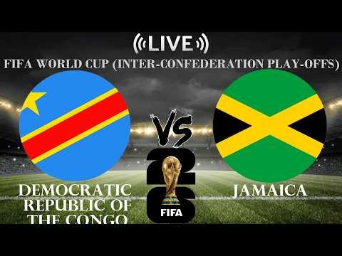 🔴Democratic Rep of the Congo vs Jamaica | FIFA World Cup (Inter-confederation Play-offs)| Live Score