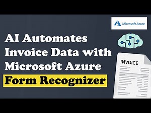 AI Automates Invoice Data Extraction using MS Azure Form Recognizer
