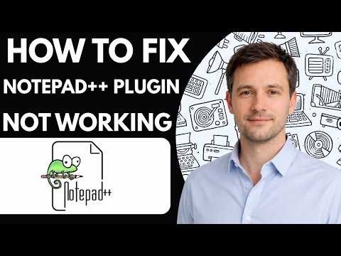 How to Fix Notepad++ Plugin Not Working Full Guide 2026