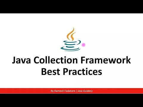 Java Collections Best Practices | Java Guides