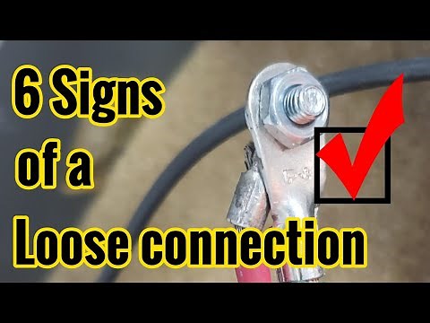 6 Signs of a Loose Connection