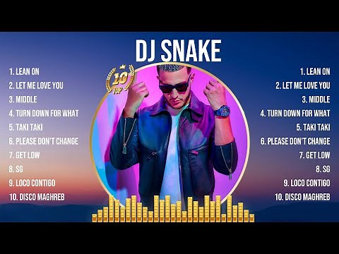 Dj Snake Greatest Hits Full Album ▶️ Full Album ▶️ Top 10 Hits of All Time