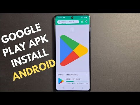 How to download & Install Google Play Store APK - it's easy!