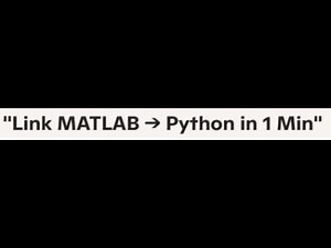 Run Python Scripts in MATLAB — 1 Minute Tutorial