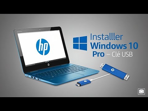 COMMENT INSTALLER WINDOWS 10 PRO AVEC UNE CLE USB sur un HP ZBOOK