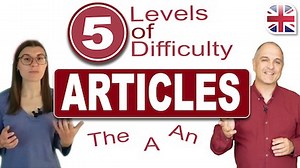 Articles in English – 5 Levels – Video