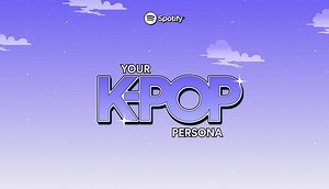 Discover Your K-Pop Persona With Spotify’s New Interactive Experience — Spotify
