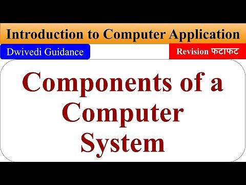 Components of a computer system, Introduction to Computer Application b.com first semester, bcom 1st
