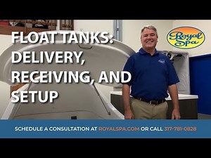Royal Spa Float Pod: Delivery, Receiving & Setup