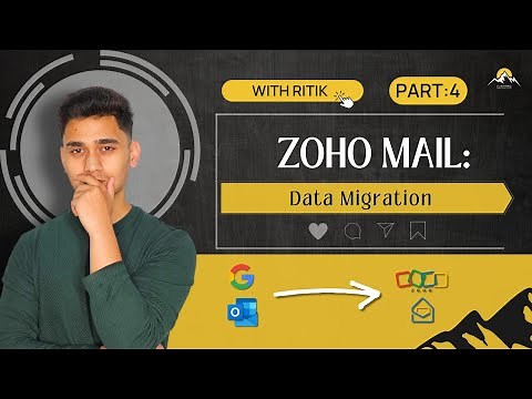 Zoho Mail: Data Migration | Part: 4 | ZOHO Tutorial Series