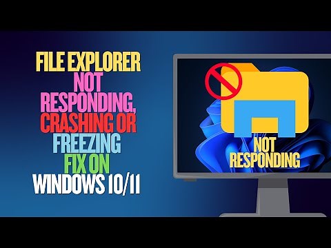File Explorer Not Responding, Crashing or Freezing Fix in Windows 11