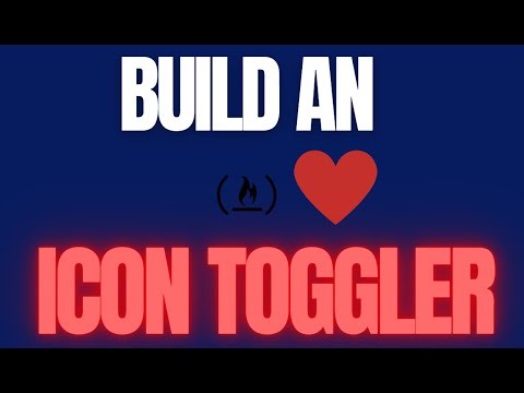 Tutorial 15: Build an Icon Toggler App with JavaScript in 30 Minutes (FreeCodeCamp Challenge)