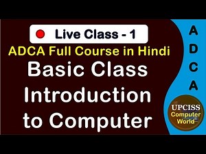 Introduction To Computer | Live CLass - 1 | ADCA Full Course