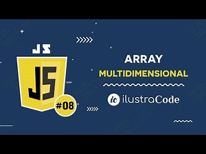 Array multidimensional JavaScript | ilustraCode