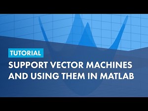 Tutorial on Support Vector Machines and using them in MATLAB