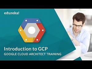Introduction to Google Cloud Platform ( GCP ) | Google Cloud Tutorial for Beginners | Edureka