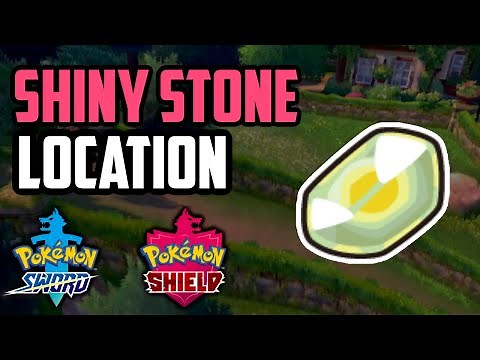 Where to Find Shiny Stone - Pokemon Sword & Shield (All Methods)