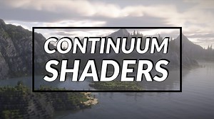 Continuum Shaderpack pour Minecraft : 1.7.10 → 1.21 - Minecraft.fr