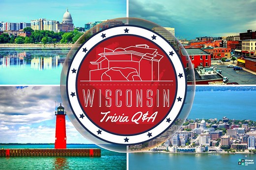 47 Wisconsin Trivia Questions and Answers