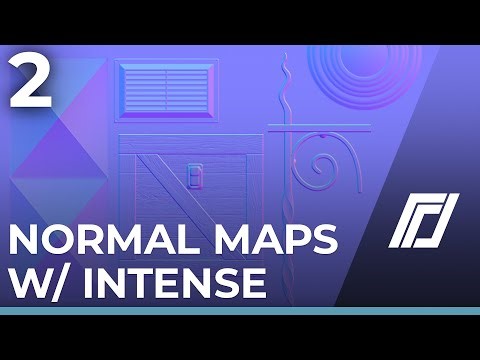 Normal Maps w/ Intense - Part 2
