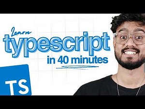 Learn TypeScript in 40 Minutes (Full Course)