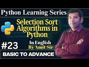 #23 Python Selection Sort Algorithms with Example | Python Tutorial for Beginners | Codetpoint