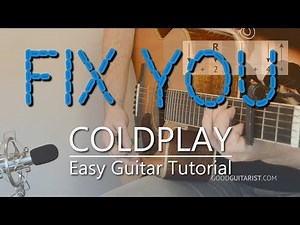 "Fix You" Easy Guitar Tutorial | Coldplay - Simple Chords & Strumming