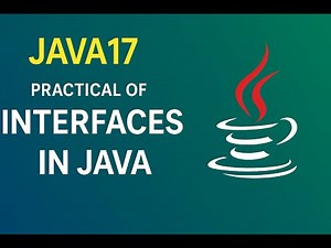 Java18 – How Interfaces Work in Java | Hands-On Example | Practical of Interfaces in Java Explained