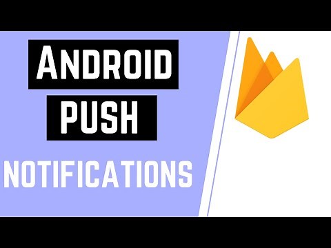 Android Push Notifications + Firebase Cloud Messaging