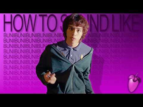 How To SOUND Like BUNII in 5 Minutes (free preset)