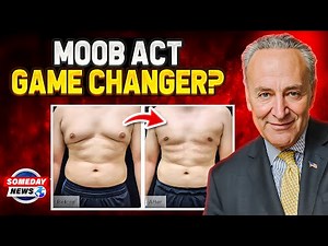 Chuck Schumer and the Masculine Optimization of Obtrusive Boobs Act: MOOBS!