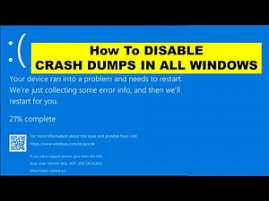 How To Disable Crash Dumps in All Windows