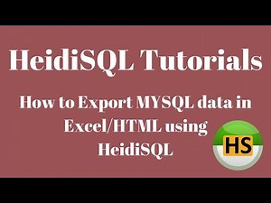 HeidiSQL Tutorial 07 :- How to Export MYSQL database in Excel/HTML using HeidiSQL