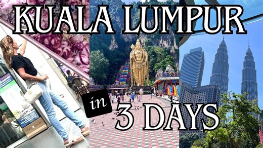 Exploring Kuala Lumpur’s Best Spots in 72 Hours