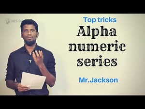 Tricks to solve Alphanumeric series | (SBI PO/ LIC AAO / RRB NTPC / FCI )| Mr.Jackson
