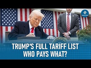 Trump's Full Tariff list: Detailed Breakdown by Country and Impact, Which countries are affected?