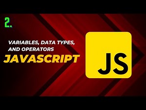 Javascript Basics: Variables, Data Types, and Operators in JavaScript