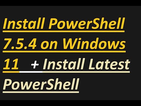 How to install PowerShell 7.5.4 on Windows 11