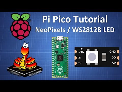 Raspberry Pi Pico Tutorial : NeoPixels / WS2812B LED's