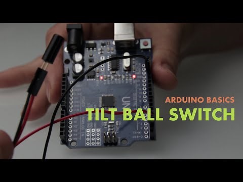 Arduino Basics - Tilt Ball Switch