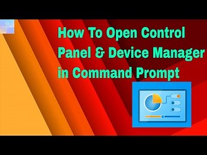 How to open control panel in command prompt Device manager Control panel on windows 7/8/10
