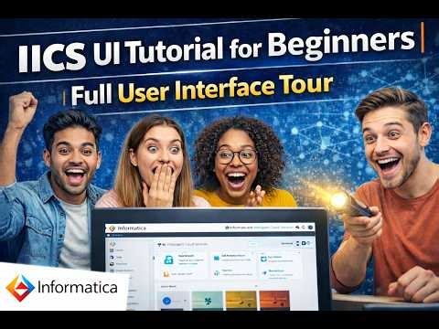 Informatica IICS Tutorial: IICS Full User Interface Explained #informaticacloud #ui #iicstutorial