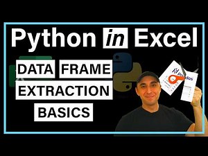 Python In Excel – Basic Data Frame Extraction in Pandas for Excel Step by Step Tutorial (MUST KNOW!)